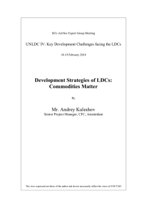 Development Strategies of LDCs: Commodities Matter Mr. Andrey Kuleshov