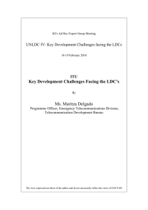 Key Development Challenges Facing the LDC's Ms. Maritza Delgado ITU