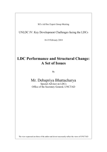 LDC Performance and Structural Change: A Set of Issues Mr. Debapriya Bhattacharya