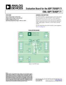 Evaluation Board for the ADP170/ADP171 EVAL-ADP170/ADP171  FEATURES