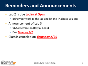 Reminders and Announcements Lab 2 is due Announcement of Lab 3