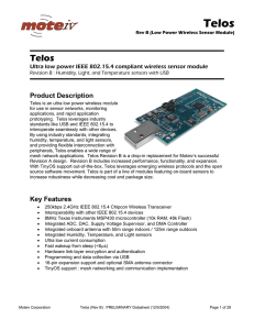 Telos  Product Description Ultra low power IEEE 802.15.4 compliant wireless sensor module