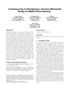 Crowdsourcing to Smartphones: Incentive Mechanism Design for Mobile Phone Sensing Dejun Yang