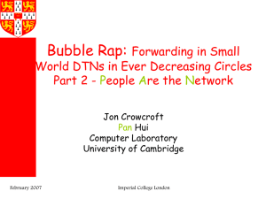 Bubble Rap: Forwarding in Small World DTNs in Ever Decreasing Circles