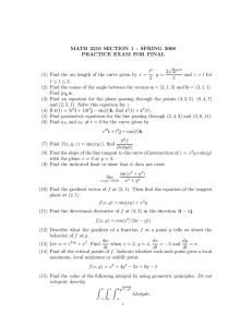 MATH 2210 SECTION 1 - SPRING 2008 PRACTICE EXAM FOR FINAL √ t