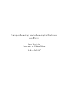 Group cohomology and cohomological finiteness conditions Peter Kropholler Notes taken by William Malone