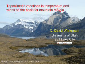 Topoclimatic variations in temperature and C. David Whiteman University of Utah