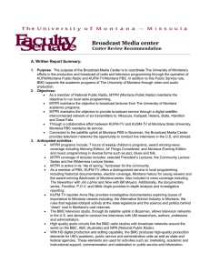 Broadcast Media center Center Review Recommendation A. Written Report Summary: