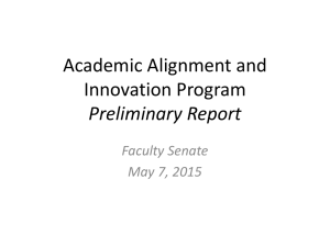 Academic Alignment and Innovation Program Preliminary Report Faculty Senate
