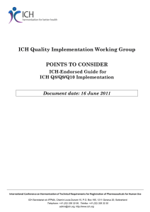 ICH Quality Implementation Working Group POINTS TO CONSIDER ICH-Endorsed Guide for
