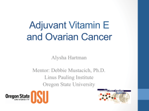 Adjuvant  and Ovarian Cancer Vitamin E