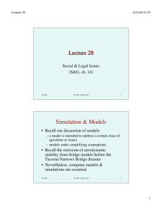 Lecture 28 Simulation &amp; Models Social &amp; Legal Issues (S&amp;G, ch. 14)