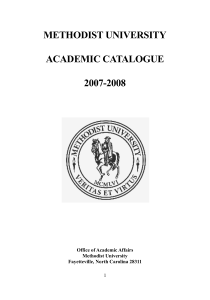 METHODIST UNIVERSITY ACADEMIC CATALOGUE 2007-2008