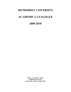 METHODIST UNIVERSITY  ACADEMIC CATALOGUE 2009-2010