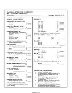 BACHELOR OF SCIENCE IN CHEMISTRY With a concentration in Biochemistry