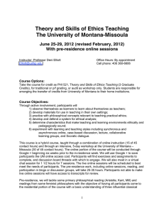 Theory and Skills of Ethics Teaching The University of Montana-Missoula
