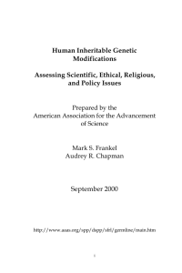 Human Inheritable Genetic Modifications Assessing Scientific, Ethical, Religious, and Policy Issues