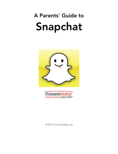 Snapchat  A Parents' Guide to !