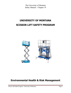 UNIVERSITY OF MONTANA SCISSOR LIFT SAFETY PROGRAM Environmental Health &amp; Risk Management