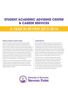 A YEAR IN REVIEW 2013-2014 STUDENT ACADEMIC ADVISING CENTER &amp; CAREER SERVICES