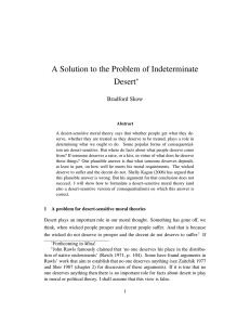 A Solution to the Problem of Indeterminate Desert ∗ Bradford Skow