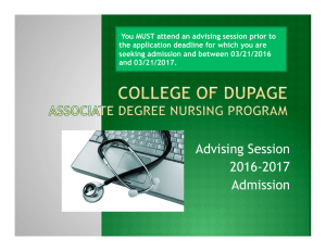 Advising Session 2016-2017 Admission You MUST attend an advising session prior to