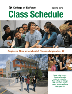 Class Schedule Register Now at cod.edu! Classes begin Jan. 12 Spring 2012