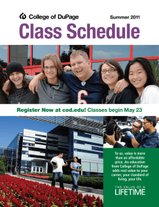 Class Schedule Register Now at cod.edu! Classes begin May 23 Summer 2011
