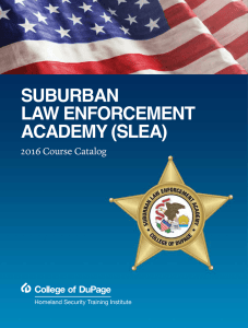 SUBURBAN LAW ENFORCEMENT ACADEMY (SLEA) 2016 Course Catalog