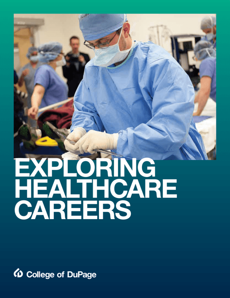 EXPLORING HEALTHCARE CAREERS