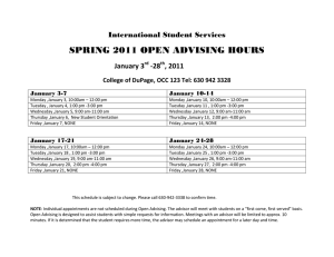 SPRING 2011 OPEN ADVISING HOURS International Student Services January 3 -28