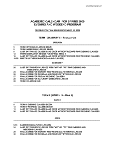 ACADEMIC CALENDAR  FOR SPRING 2009 EVENING AND WEEKEND PROGRAM