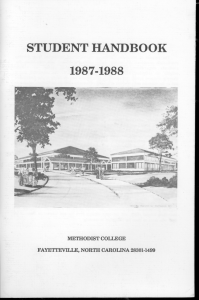 STUDENT HANDBOOK 1987-1988 METHODIST COLLEGE FAYETTEVILLE, NORTH CAROLINA 28301-1499