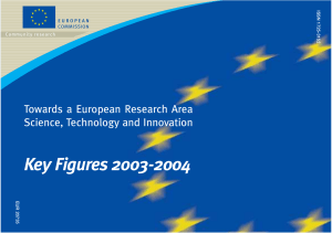 Key Figures 2003-2004 Towards a European Research Area Science, Technology and Innovation