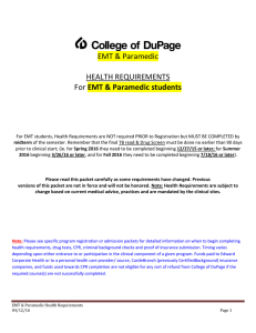 EMT &amp; Paramedic HEALTH REQUIREMENTS EMT &amp; Paramedic students