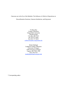 Outcomes are in the Eye of the Beholder: The Influence... Disconfirmation Emotions, Outcome Satisfaction, and Enjoyment