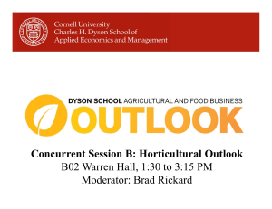 Concurrent Session B: Horticultural Outlook Moderator: Brad Rickard