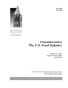 The U.S. Food Industry CORNELL A Presentation Guide to F