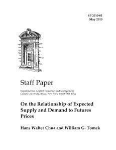 Staff Paper On the Relationship of Expected Supply and Demand to Futures Prices