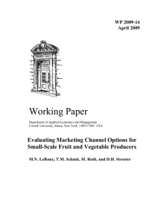 Working Paper Evaluating Marketing Channel Options for Small-Scale Fruit and Vegetable Producers