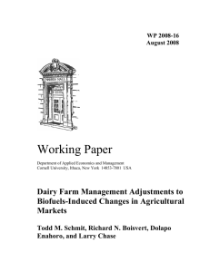 Working Paper Dairy Farm Management Adjustments to Biofuels-Induced Changes in Agricultural Markets