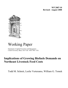 Working Paper Implications of Growing Biofuels Demands on Northeast Livestock Feed Costs