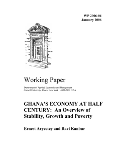 Working Paper GHANA’S ECONOMY AT HALF CENTURY:  An Overview of