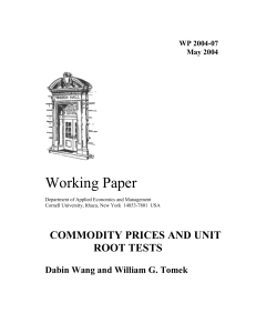 Working Paper COMMODITY PRICES AND UNIT ROOT TESTS