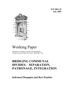 Working Paper BRIDGING COMMUNAL DIVIDES:   SEPARATION, PATRONAGE, INTEGRATION