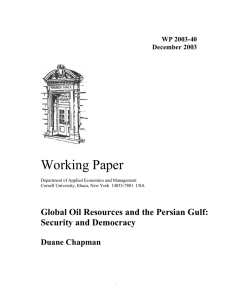 Working Paper Global Oil Resources and the Persian Gulf: Security and Democracy