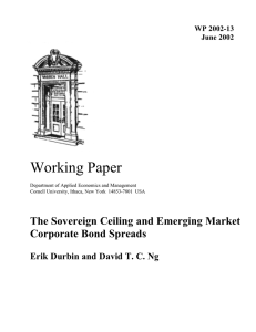 Working Paper The Sovereign Ceiling and Emerging Market Corporate Bond Spreads