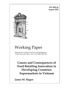 Working Paper Causes and Consequences of Food Retailing Innovation in Developing