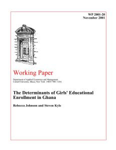 Working Paper The Determinants of Girls' Educational Enrollment in Ghana WP 2001-20