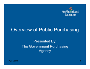 Overview of Public Purchasing Presented By: The Government Purchasing Agency